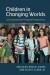 Children in Changing Worlds -- Bok 9781108271233