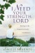 I Need Your Strength, Lord -- Bok 9780736916011