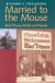 Married to the Mouse -- Bok 9780300098280