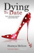 Dying To Date -- Bok 9781732672116