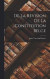 De la Revision de la Constitution Belge -- Bok 9781018916620