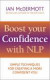Boost Your Confidence With NLP -- Bok 9780749928513
