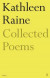 The Collected Poems of Kathleen Raine -- Bok 9780571352043