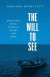 The Will to See -- Bok 9780300260557