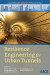 Resilience Engineering for Urban Tunnels -- Bok 9780784415139