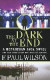 The Dark at the End -- Bok 9780765382634