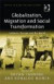 Globalization, Migration and Social Transformation -- Bok 9781409411277