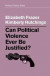 Can Political Violence Ever Be Justified? -- Bok 9781509529216