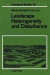 Landscape Heterogeneity and Disturbance -- Bok 9781461291374