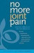 No More Joint Pain -- Bok 9780300164527