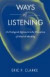 Ways of Listening -- Bok 9780199773909