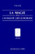 La Magie, Dans, L'Antiquite, Greco-Romaine -- Bok 9781583487167