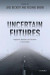 Uncertain Futures -- Bok 9780198820802