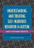 Understanding and Treating Self-Injurious Behavior in Autism -- Bok 9781849057417
