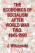 The Economics of Socialism After World War Two -- Bok 9781351304382