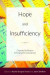 Hope and Insufficiency -- Bok 9781800731004