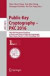 Public-Key Cryptography  PKC 2016 -- Bok 9783662493830