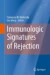 Immunologic Signatures of Rejection -- Bok 9781441972187