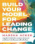 Build Your Model for Leading Change -- Bok 9781735655420