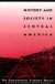 History and Society in Central America -- Bok 9780292781313