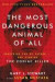 Most Dangerous Animal Of All -- Bok 9780062313171