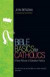 Bible Basics for Catholics -- Bok 9781594713477