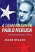 A Companion to Pablo Neruda -- Bok 9781855662803