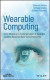 Wearable Computing -- Bok 9781119078838