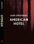American Hotel : en e-singel ur Granta #4 -- Bok 9789100151928