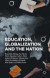 Education, Globalization and the Nation -- Bok 9781137460349
