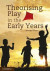 Theorising Play in the Early Years -- Bok 9781107502253