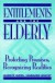 Entitlements And The Elderly -- Bok 9780877666363