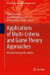 Applications of Multi-Criteria and Game Theory Approaches -- Bok 9781447152941