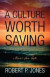 A Culture Worth Saving -- Bok 9781432783082