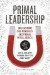 Primal Leadership -- Bok 9781633692909