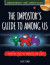 Impostor's Guide to Among Us (Independent & Unofficial) -- Bok 9781839351136