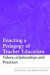 Enacting a Pedagogy of Teacher Education -- Bok 9780415419000