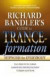 Richard Bandler's Guide to Trance-Formation: How to Harness the Power of Hypnosis to Ignite Effortless and Lasting Change -- Bok 9780757307775
