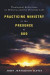 Practicing Ministry in the Presence of God -- Bok 9781498202053