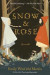 Snow and Rose -- Bok 9780553538212