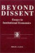 Beyond Dissent: Essays in Institutional Economics -- Bok 9781563243219