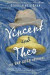 Vincent And Theo -- Bok 9781250211064