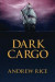 Dark Cargo -- Bok 9781499251609