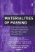 Materialities of Passing -- Bok 9781138336643