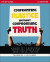 Confronting Injustice without Compromising Truth Study Guide -- Bok 9780310142577