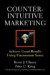 Counterintuitive Marketing -- Bok 9781439167250