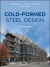 Cold-Formed Steel Design -- Bok 9781119487418