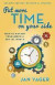 Put More Time on Your Side -- Bok 9781937879525