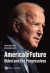 America's Future: Biden And The Progressives -- Bok 9789811252440