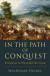 In the Path of Conquest -- Bok 9780190076702